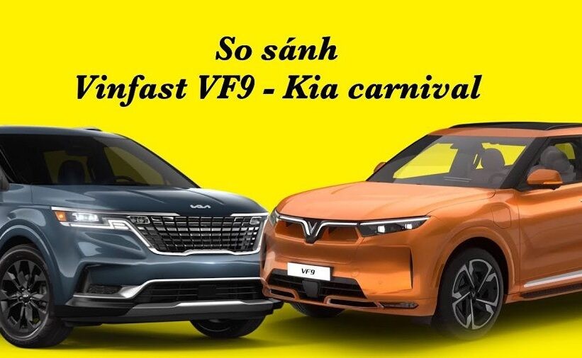 Đánh giá Kia Carnival và VinFast VF9