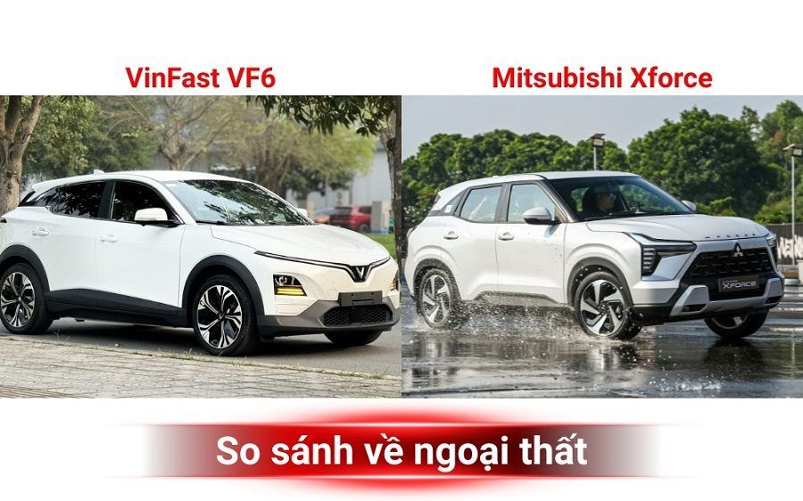 Chọn VinFast VF 6 hay Mitsubishi Xforce