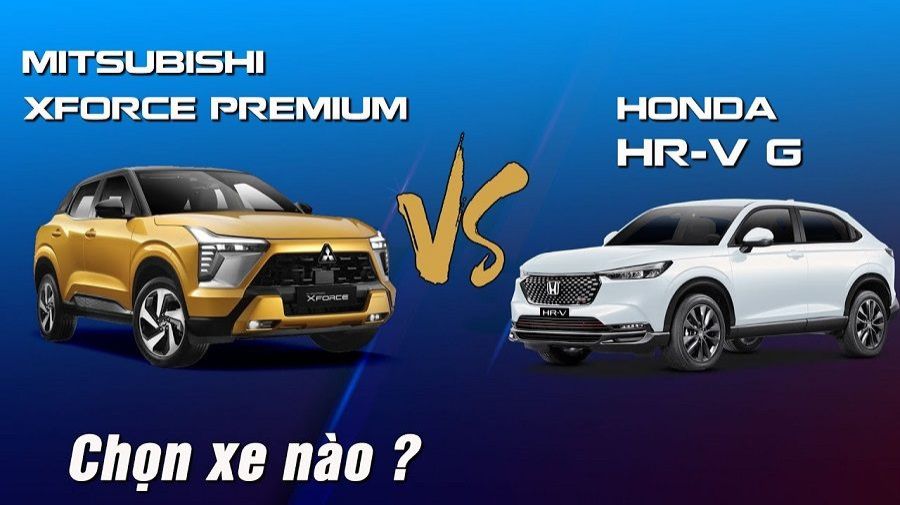 Mitsubishi XForce Premium hay Honda HR-V G
